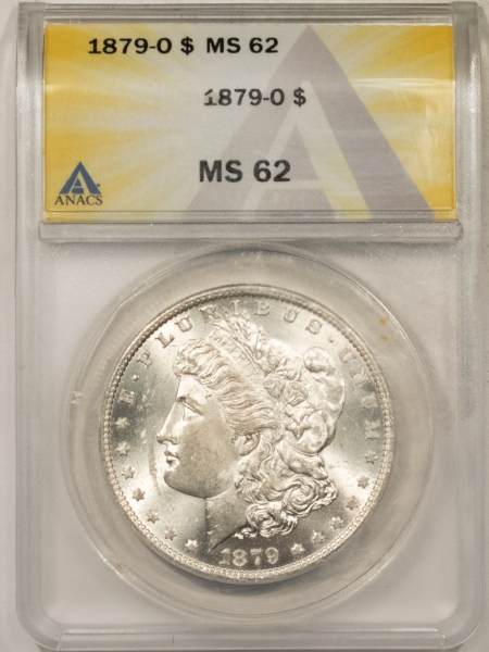 Dollars 1879-O MORGAN DOLLAR – ANACS MS-62, BLAST WHITE & LOOKS CHOICE!