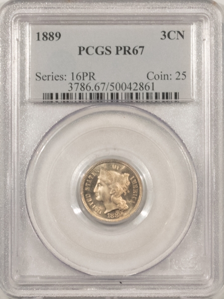 New Certified Coins 1889 PROOF LIBERTY THREE CENT NICKEL – PCGS PR-67, SUPERB GEM! PREMIUM QUALITY!