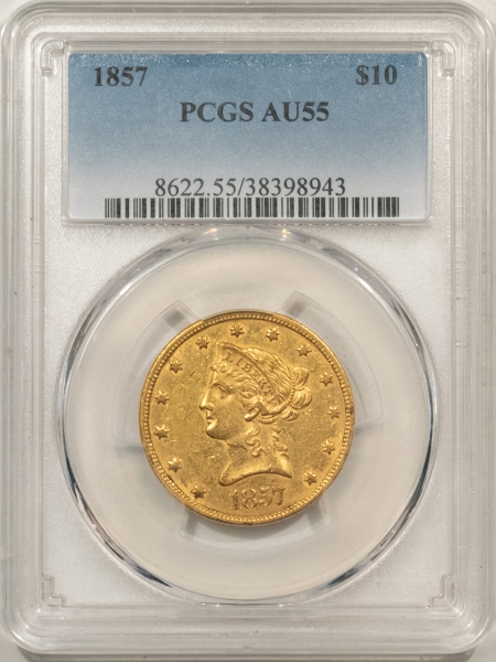 $10 1857 NO MOTTO $10 LIBERTY HEAD GOLD – PCGS AU-55, LESS THAN 150 KNOWN! SCARCE!