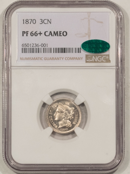 CAC Approved Coins 1870 PROOF THREE CENT NICKEL – NGC PF-66+ CAMEO, WOW! PQ & CAC APPROVED!