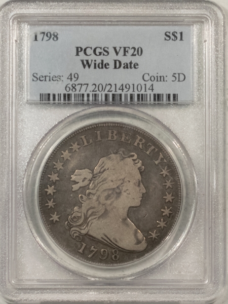 Early Dollars 1798 DRAPED BUST DOLLAR, WIDE DATE – PCGS VF-20, ORIGINAL & WHOLESOME!