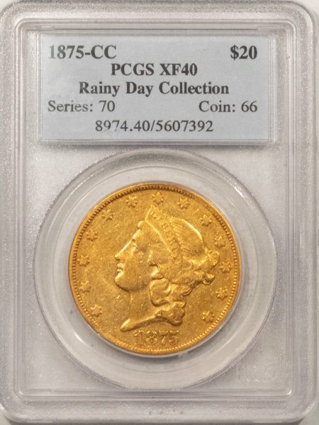 $20 1875-CC $20 LIBERTY HEAD GOLD – PCGS XF-40, RAINY DAY COLLECTION!