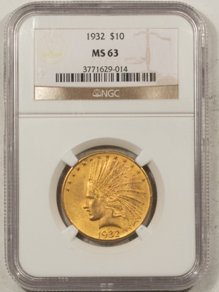 $10 1932 $10 INDIAN HEAD GOLD – NGC MS-63, FRESH, CHOICE!