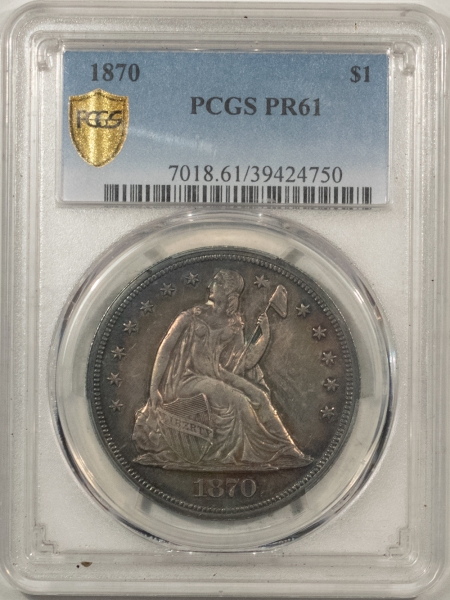 Liberty Seated Dollars 1870 PROOF LIBERTY SEATED DOLLAR – PCGS PR-61, ORIGINAL & NICE W/ PLEASANT COLOR