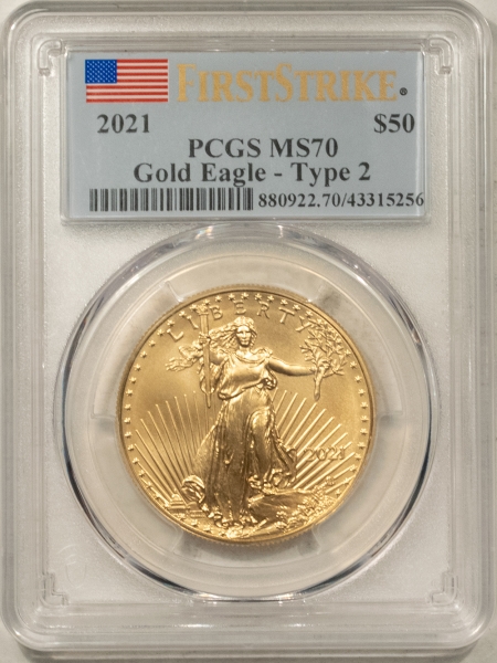 American Gold Eagles, Buffaloes, & Liberty Series 2021 $50 AMERICAN GOLD EAGLE, TYPE II, 1 OZ – PCGS MS-70, FIRST STRIKE!