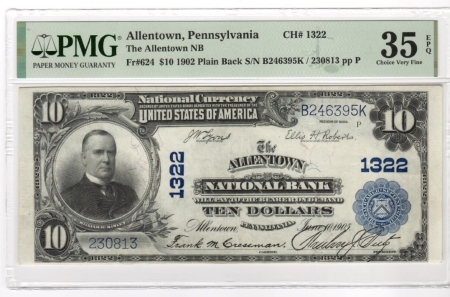 Large National Currency 1902 $10 NATIONAL BANK NOTE, ALLENTOWN NB, PA, CHTR #1322, PMG CH VF-35-EMBOSSED