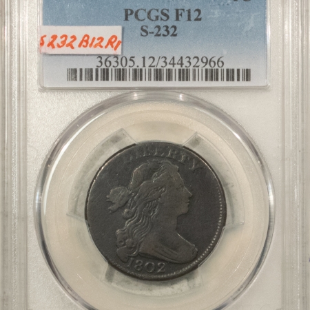 Draped Bust Large Cents 1802 DRAPED BUST LARGE CENT S-232, PCGS F-12, NICE SMOOTH!