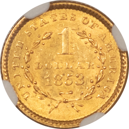 $1 1853 $1 GOLD DOLLAR – NGC MS-62, LUSTROUS