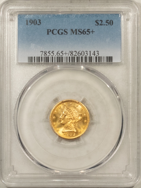 $2.50 1903 $2.50 LIBERTY GOLD – PCGS MS-65+, LOOKS SUPERB, PREMIUM QUALITY!