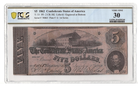 Confederate Notes 1862 $5 CONFEDERATE CSA, T-53, PF-2, CR-382, PL #G, PCGS BANKNOTE VERY FINE-30