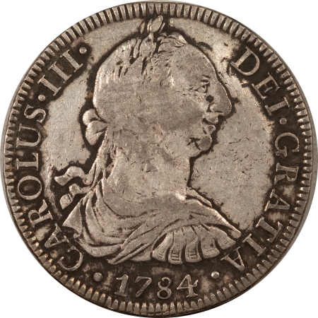 New Store Items 1784 FM MEXICO 8 REALES, KM-106.2 – HIGH GRADE EXAMPLE!