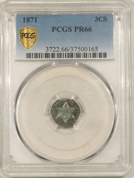New Certified Coins 1871 PROOF THREE CENT SILVER – PCGS PR-66, GORGEOUS! PREMIUM QUALITY! WOW!