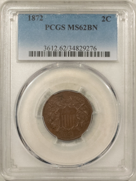 New Certified Coins 1872 TWO CENT PIECE – PCGS MS-62 BN, SMOOTH CHOCOLATE BROWN KEY-DATE!
