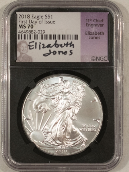 American Silver Eagles 2018 $1 AMERICAN SILVER EAGLE 1 OZ – NGC MS-70, FIRST DAY ISSUE! ELIZABETH JONES