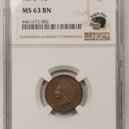 New Store Items 1876 INDIAN CENT – NGC MS-63 BN, EAGLE EYE PHOTO SEAL, SMOOTH & PQ!