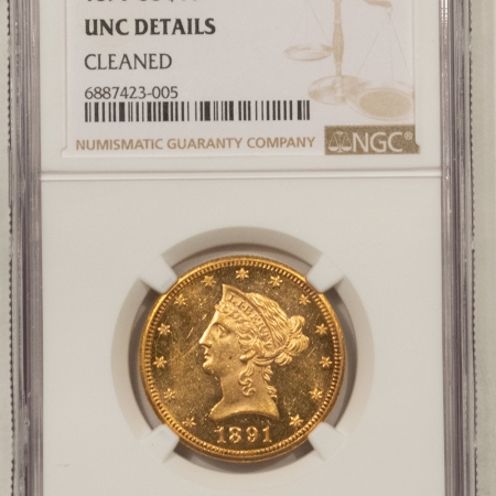 New Store Items 1891-CC $10 LIBERTY GOLD – NGC UNC DETAILS, CLEANED, FULLY PROOFLIKE & TOUGH!