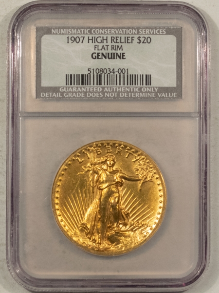 $20 1907 $20 HIGH RELIEF ST. GAUDENS, FLAT EDGE, NGC/NCS GENUINE-UNC DETAILS/CLEANED