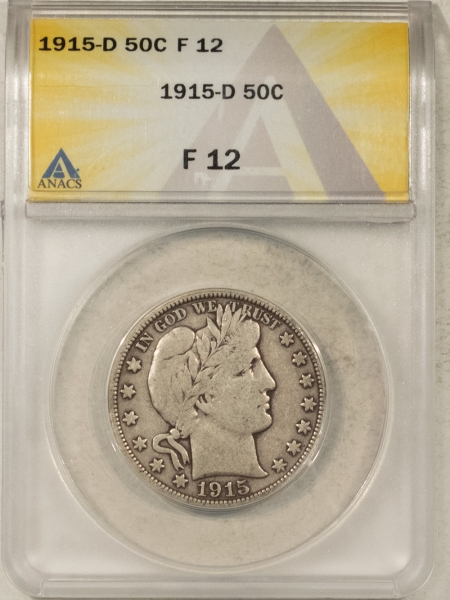 Barber Halves 1915-D BARBER HALF DOLLAR – ANACS F-12, PERFECT & WHOLESOME!