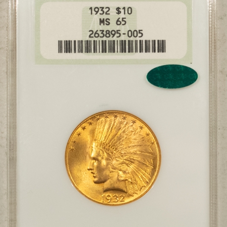 $10 1932 $10 INDIAN GOLD – NGC MS-65, PREMIUM QUALITY, FATTIE & CAC APPROVED!