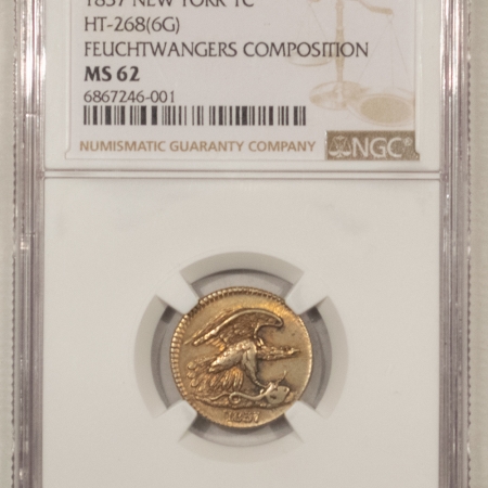 New Store Items 1837 FUECHTWANGERS COMPOSITION NEW YORK ONE CENT EAGLE – NGC MS-62 HT-268(6G)
