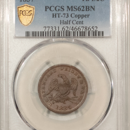 New Store Items 1837 HALF CENT TOKEN, HT-73 COPPER – PCGS MS-62 BN, FRESH W/ OUTSTANDING LUSTER!