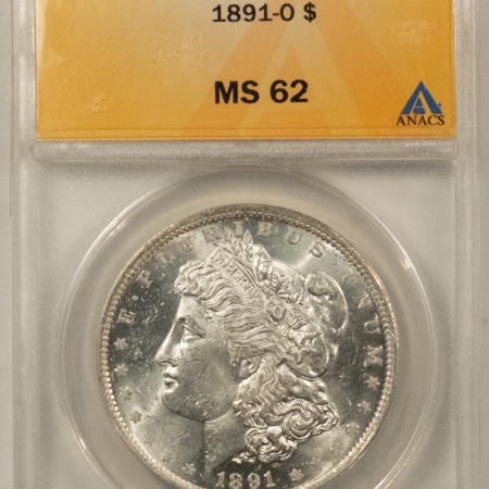 Morgan Dollars 1891-O MORGAN DOLLAR – ANACS MS-62, BLAST WHITE & WELL-STRUCK, LOOKS CHOICE, PQ!