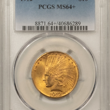 $10 1912 $10 INDIAN GOLD – PCGS MS-64+ FRESH ORIGINAL, TOUGH DATE! PCGS GUIDE=$5,750