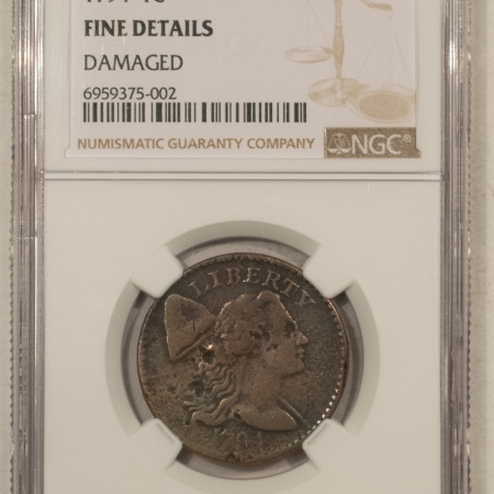 Flowing Hair Large Cents 1794 LIBERTY CAP FLOWING HAIR LARGE CENT HEAD OF 1795, S-55 NGC FINE DET DAMAGED