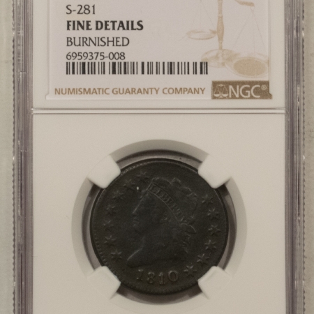 Classic Head Large Cents 1810/09 BURNISHED CLASSIC HEAD LARGE CENT, S-281 – NGC FINE DETAILS DECENT LOOK!