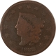 Coronet Head Large Cents 1831 CORONET HEAD LARGE CENT – CULL