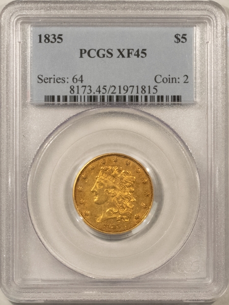 $5 1835 $5 CLASSIC HEAD GOLD HALF EAGLE PCGS XF-45, PLEASING LOOK, AFFORDABLE GRADE