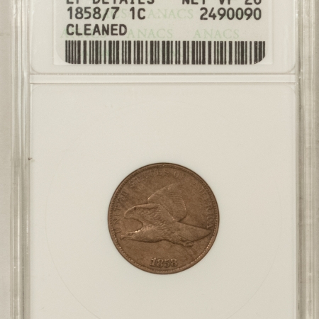 New Store Items 1858/7 FLYING EAGLE CENT – ANACS EF DETAILS, NET VF-20, CLEANED, TOUGH OVERDATE!