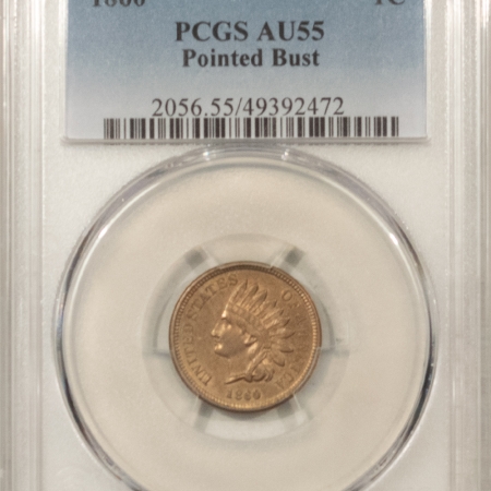Indian 1860 POINTED BUST INDIAN CENT – PCGS AU-55, LUSTROUS W/ UNCIRCULATED LOOK