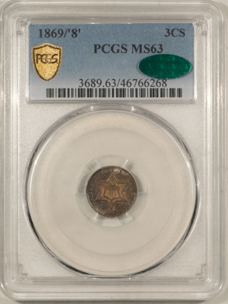 CAC Approved Coins 1869/’8′ THREE CENT SILVER – PCGS MS-63, CAC APPROVED! RARE DATE, 4,500 MINTAGE!