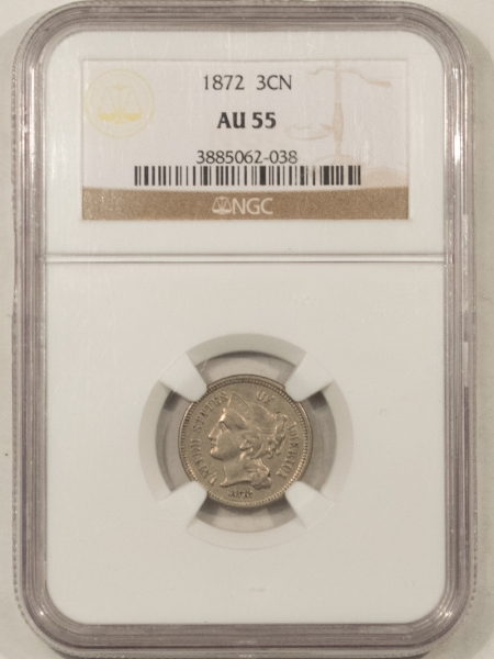 New Certified Coins 1872 THREE CENT NICKEL – NGC AU-55, TOUGH DATE!
