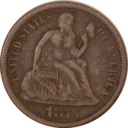 Liberty Seated Dimes 1875-CC ABOVE WREATH LIBERTY SEATED DIME – HIGH GRADE CIRC EXAMPLE! CARSON CITY!