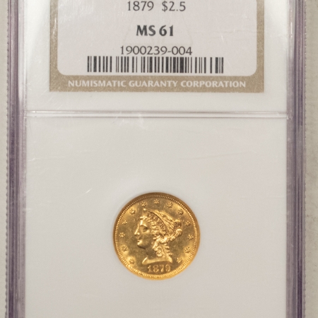 New Store Items 1879 $2.50 LIBERTY GOLD – NGC MS-61, FLASHY, TOUGHER DATE!
