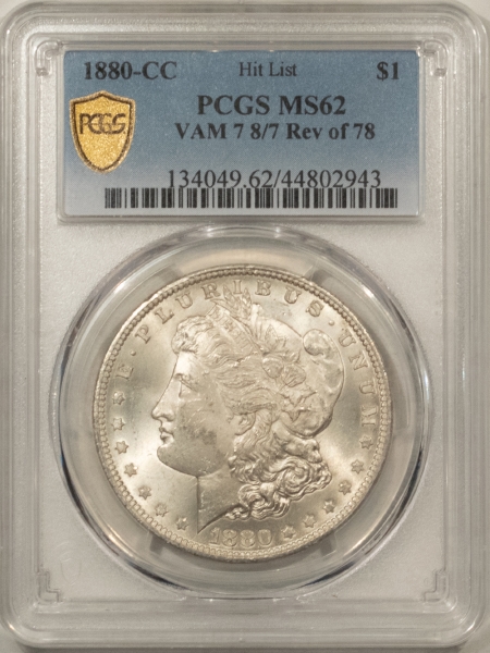 Morgan Dollars 1880-CC MORGAN DOLLAR, VAM 7 8/7 REVERSE OF 1878 PCGS MS-62, PREMIUM QUALITY!
