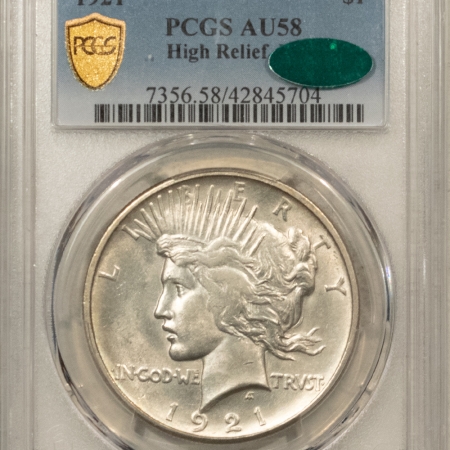 New Store Items 1921 HIGH RELIEF PEACE DOLLAR – PCGS AU-58, PREMIUM QUALITY+! CAC APPROVED!