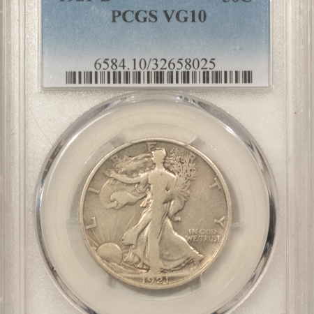 New Certified Coins 1921-D WALKING LIBERTY HALF DOLLAR – PCGS VG-10, NICE KEY-DATE!