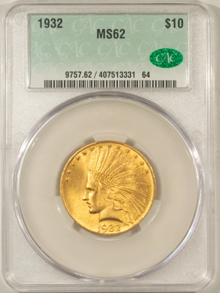$10 1932 $10 INDIAN GOLD – CAC GRADING MS-62, FRESH, PREMIUM QUALITY & CAC APPROVED!