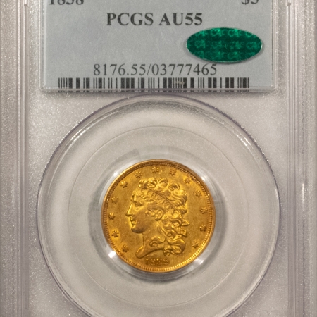 New Store Items 1838 $5 CLASSIC HEAD GOLD HALF EAGLE PCGS AU-55 CAC MUCH BETTER DATE, FRESH, PQ!