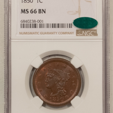 New Store Items 1850 BRAIDED HAIR LARGE CENT – NGC MS-66 BN, AWESOME! CAC APPROVED!