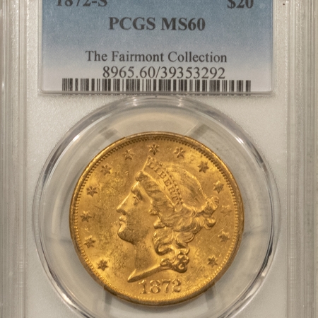 $20 1872-S TYPE 2 $20 LIBERTY GOLD DOUBLE EAGLE – PCGS MS-60, VERY TOUGH DATE!