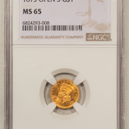 $1 1873 OPEN 3 $1 GOLD DOLLAR – NGC MS-65, PREMIUM QUALITY WITH A GLOW!