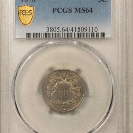 New Certified Coins 1876 SHIELD NICKEL – PCGS MS-64, REALLY PRETTY!