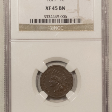 New Store Items 1877 INDIAN CENT – NGC XF-45 BN, LOOKS ABOUT UNCIRCULATED!