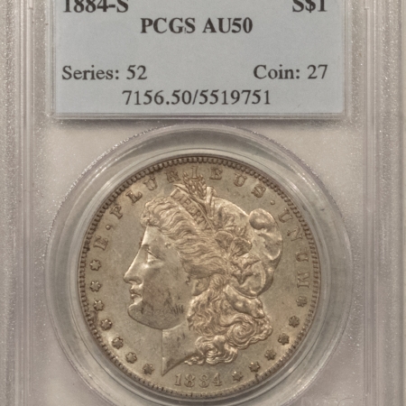 Morgan Dollars 1884-S $1 MORGAN DOLLAR – PCGS AU-50, ORIGINAL WITH LUSTER!