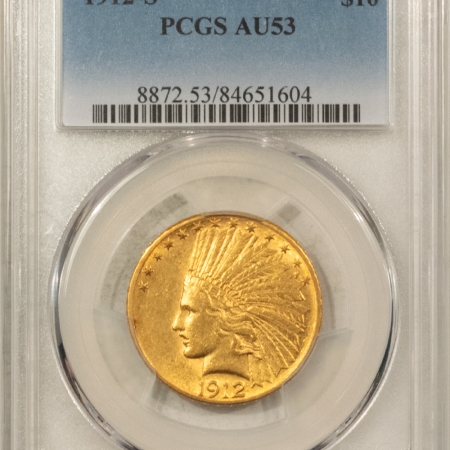 $5 1912-S $10 INDIAN GOLD EAGLE – PCGS AU-53, TOUGH DATE!