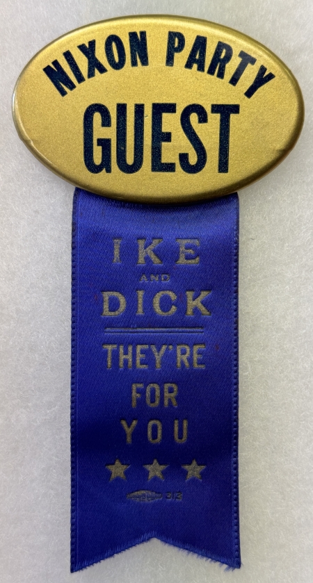 Political 1956 NIXON (AS VP) 3″ X 1 3/4″ OVAL “NIXON PARTY GUEST” CELLO BUTTON/RIBBON-MINT